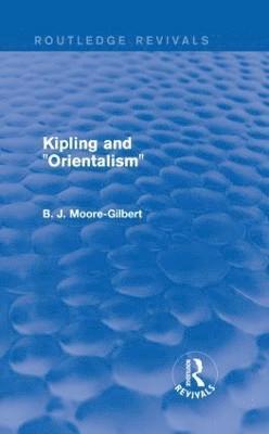 Kipling and Orientalism (Routledge Revivals) 1