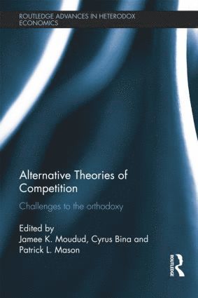 Alternative Theories of Competition 1