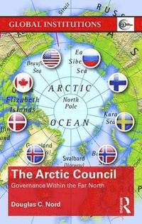 bokomslag The Arctic Council