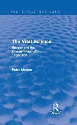 The Vital Science (Routledge Revivals) 1