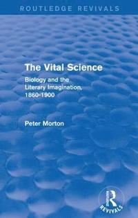 bokomslag The Vital Science (Routledge Revivals)