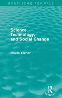 bokomslag Science, Technology, and Social Change (Routledge Revivals)