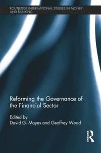 bokomslag Reforming the Governance of the Financial Sector