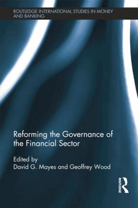 David Mayes, Geoffrey Wood - Reforming the Governance of the Financial Sector, Häftad