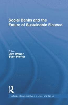 Social Banks and the Future of Sustainable Finance 1