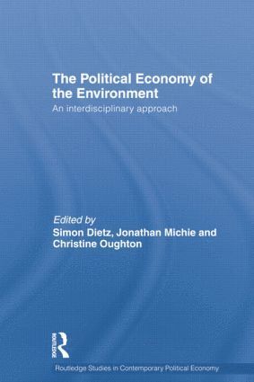 Simon Dietz, Jonathan Michie, Christine Oughton, UK) Dietz, Simon (London School of Economics and Political Science, University of London, UK) Michie, Jonathan (Oxford University, UK) Oughton, Christine (Birkbeck College, University of London - Political Economy of the Environment, Häftad