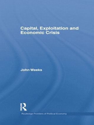 bokomslag Capital, Exploitation and Economic Crisis