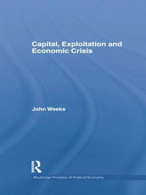Capital, Exploitation and Economic Crisis 1