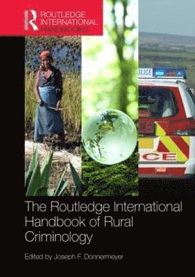 bokomslag Routledge International Handbook of Rural Criminology