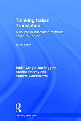 Stella Cragie, Ian Higgins, Sándor Hervey, Patrizia Gambarotta - Thinking Italian Translation, Inbunden