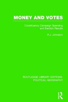 Ron Johnston - Money and Votes (Routledge Library Editions: Political Geography), Häftad