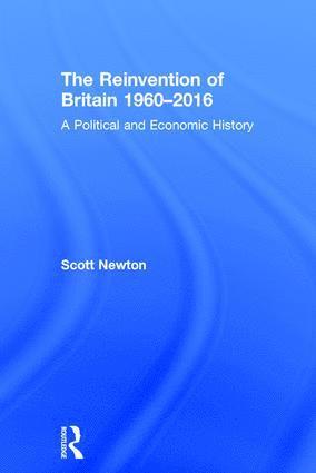 The Reinvention of Britain 1960-2016 1