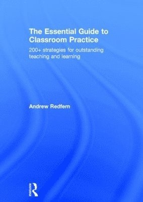 bokomslag The Essential Guide to Classroom Practice