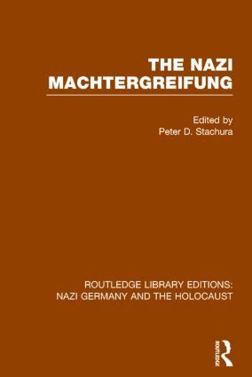Peter D. Stachura, Peter D. Stachura - Nazi Machtergreifung (RLE Nazi Germany & Holocaust), Häftad