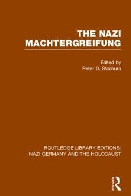 bokomslag Nazi Machtergreifung (RLE Nazi Germany & Holocaust)