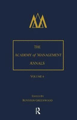 bokomslag The Academy of Management Annals, Volume 6