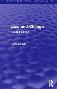 bokomslag Loss and Change (Psychology Revivals)