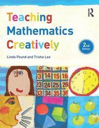 bokomslag Teaching Mathematics Creatively