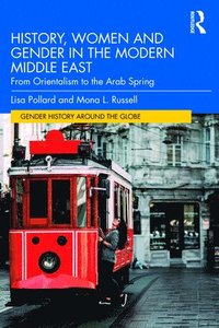 bokomslag History, Women and Gender in the Modern Middle East