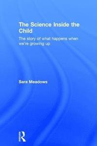 bokomslag The Science inside the Child