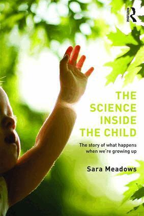 Sara Meadows - Science inside the Child, Häftad