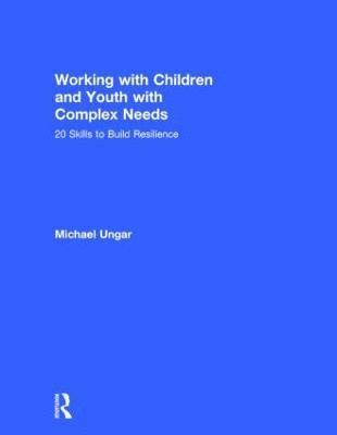 Working with Children and Youth with Complex Needs 1