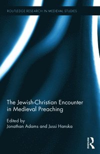 bokomslag The Jewish-Christian Encounter in Medieval Preaching