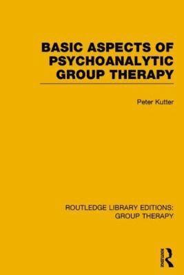 bokomslag Basic Aspects of Psychoanalytic Group Therapy
