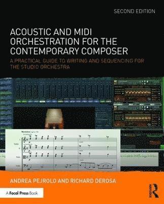 Acoustic and MIDI Orchestration for the Contemporary Composer 1