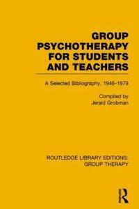 bokomslag Group Psychotherapy for Students and Teachers (RLE: Group Therapy)