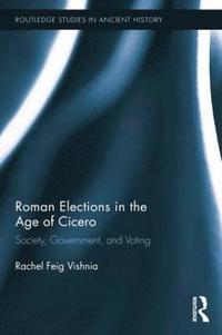 bokomslag Roman Elections in the Age of Cicero