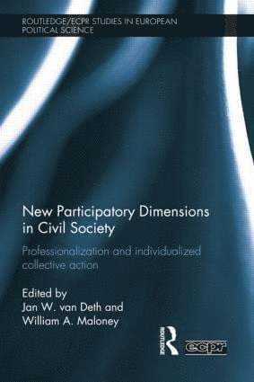 Jan van Deth, William Maloney, Germany) van Deth, Jan (University of Mannheim, UK) Maloney, William (University of Newcastle Upon Tyne, Jan Van Deth - New Participatory Dimensions in Civil Society, Häftad
