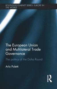 bokomslag The European Union and Multilateral Trade Governance