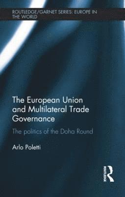 bokomslag The European Union and Multilateral Trade Governance