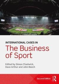 bokomslag International Cases in the Business of Sport