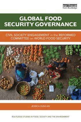 Jessica Duncan - Global Food Security Governance, Inbunden