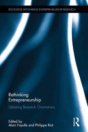 Alain Fayolle, Philippe Riot - Rethinking Entrepreneurship, Inbunden