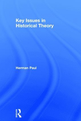 Key Issues in Historical Theory