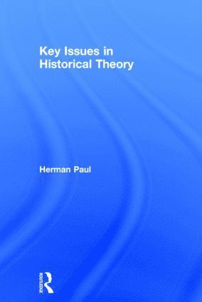 Key Issues in Historical Theory 1