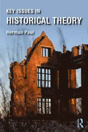 bokomslag Key Issues in Historical Theory