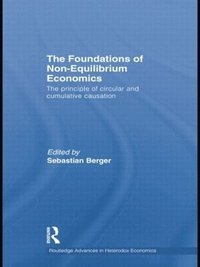 bokomslag The Foundations of Non-Equilibrium Economics