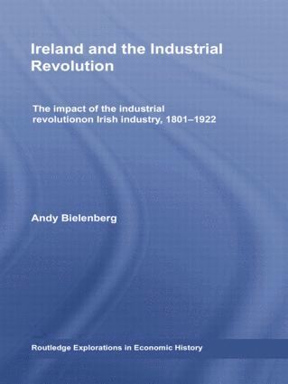 Andy Bielenberg, Ireland) Bielenberg, Andy (University College Cork - Ireland and the Industrial Revolution, Häftad
