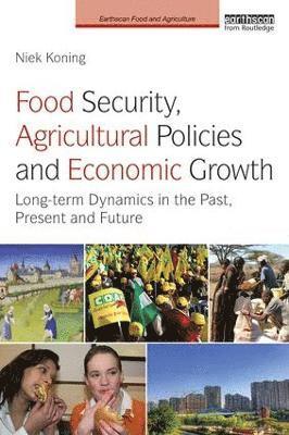 bokomslag Food Security, Agricultural Policies and Economic Growth