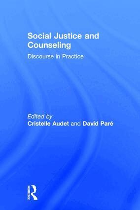 Cristelle Audet, Cristelle Audet, David Pare - Social Justice and Counseling, Inbunden