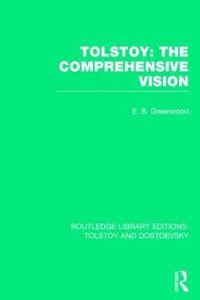 bokomslag Tolstoy: The Comprehensive Vision