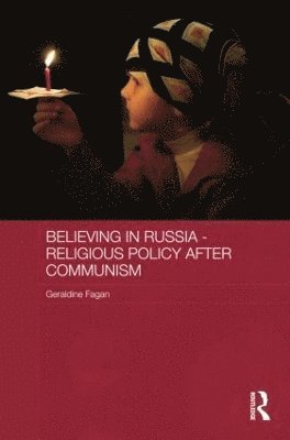 Believing in Russia - Religious Policy after Communism 1