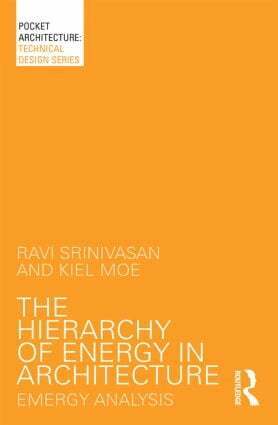 Ravi Srinivasan, Kiel Moe - Hierarchy of Energy in Architecture, Häftad