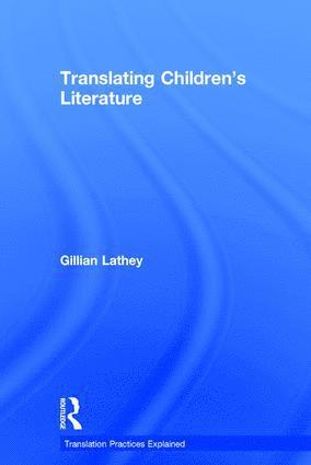 Gillian Lathey, UK) Lathey, Gillian (University of Roehampton - Translating Children's Literature, Inbunden