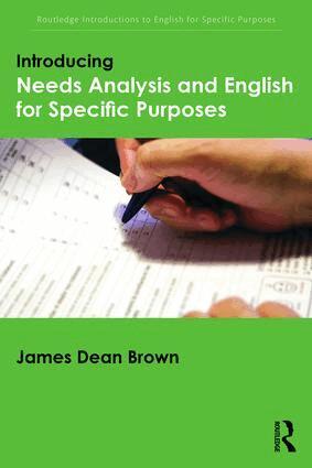 James Dean Brown - Introducing Needs Analysis and English for Specific Purposes, Häftad