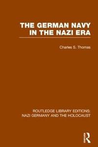 bokomslag German Navy in the Nazi Era (RLE Nazi Germany & Holocaust)